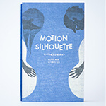 MOTION SILHOUETTE