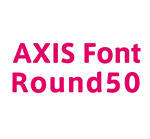 AXIS Font Round50