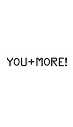 YOU＋MORE!